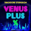 Venus Plus X Audiobook