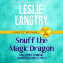Snuff the Magic Dragon: And other Bombay Family Bedtime Stories Audiobook