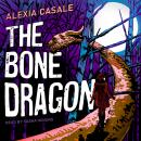 The Bone Dragon Audiobook