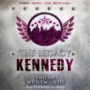 The Legacy: Kennedy Audiobook