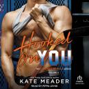 Hooked On You Audiobook