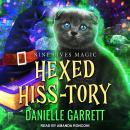 Hexed Hiss-tory Audiobook