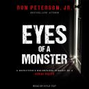 Eyes of a Monster: A Detective's Relentless Pursuit of a Serial Killer Audiobook