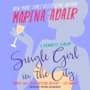 Single Girl in the City: A Romantic Comedy Audiobook