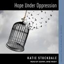 Hope Under Oppression Audiobook