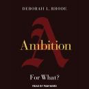 Ambition: For What? Audiobook
