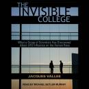 Cover of The Invisible College: What a Group of Scientists Has Discovered About UFO Influences on the Human Race