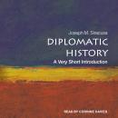Diplomatic History: A Very Short Introduction Audiobook