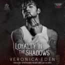Loyalty in the Shadows Audiobook