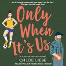 Only When It's Us Audiobook