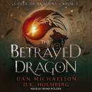 The Betrayed Dragon Audiobook