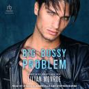 Big Bossy Problem Audiobook