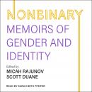 Nonbinary: Memoirs of Gender and Identity Audiobook