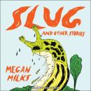 Slug and Other Stories Audiobook