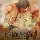 To Catch A Flame Audiobook