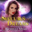Succubus Dreams Audiobook