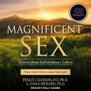 Magnificent Sex: Lessons from Extraordinary Lovers Audiobook