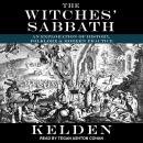 The Witches' Sabbath: An Exploration of History, Folklore & Modern Practice Audiobook