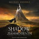 In the Shadow of Ziammotienth Audiobook