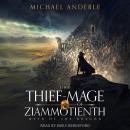 The Thief-Mage of Ziammotienth Audiobook