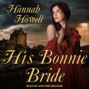 His Bonnie Bride Audiobook