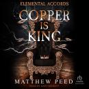 Copper is King Audiobook