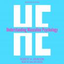 He: Understanding Masculine Psychology Audiobook