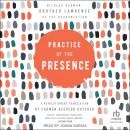 Practice of the Presence: A Revolutionary Translation by Carmen Acevedo Butcher Audiobook