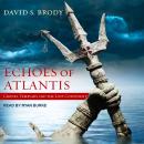 Echoes of Atlantis: Crones, Templars and the Lost Continent Audiobook