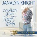 The Cowboy SEAL’s Secret Baby Audiobook