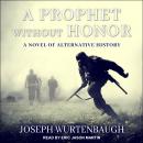 A Prophet Without Honor Audiobook