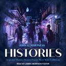 Histories: A Quincy Harker, Demon Hunter Short Story Collection Audiobook