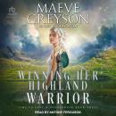 Winning Her Highland Warrior Audiobook