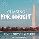 Chasing Mr. Wright Audiobook