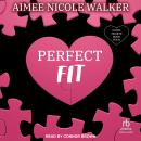 Perfect Fit Audiobook