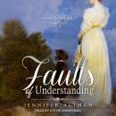 Faults of Understanding: A Pride and Prejudice Variation Audiobook