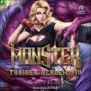 Monster Trainer Academy IV Audiobook