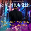 The Good, the Bad, and the Uncanny Audiobook