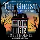 The Ghost and the Birthday Boy Audiobook