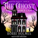 The Ghost and the Church Lady Audiobook