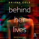 Behind Her Lives Audiobook