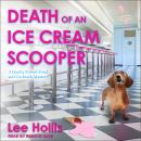 Death of an Ice Cream Scooper Audiobook