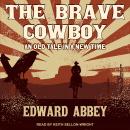 The Brave Cowboy: An Old Tale in a New Time Audiobook