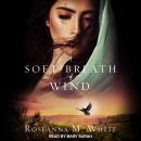 A Soft Breath of Wind Audiobook