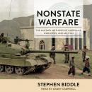 Nonstate Warfare: The Military Methods of Guerillas, Warlords, and Militias Audiobook
