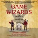 Game Wizards: The Epic Battle for Dungeons & Dragons