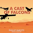 A Cast of Falcons Audiobook