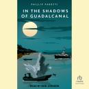 In the Shadows of Guadalcanal Audiobook