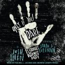Only If You Dare: 13 Stories of Darkness and Doom Audiobook