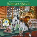 A Good Dog's Guide to Murder, Krista Davis